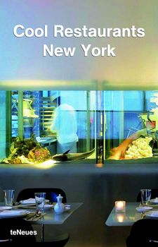 книга Cool Restaurants New York (2nd Edition), автор: Dr. von la Valette